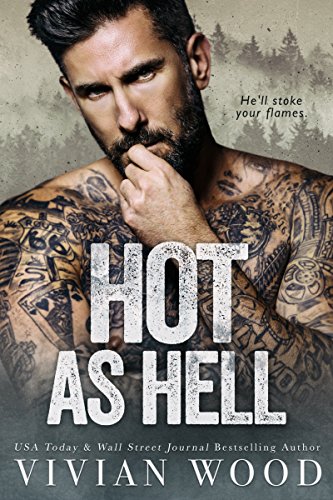 Hot As Hell: A Second Chance Romance by [Wood, Vivian]