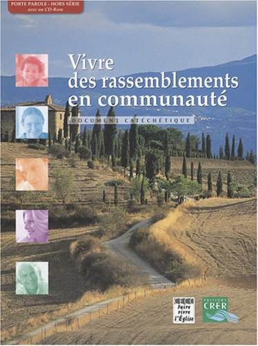 Vivre des rassemblements en communauté