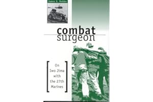 Combat Surgeon: On Iwo Jima with the 27th Marines