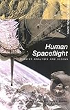 Human Spaceflight: Mission Analysis and Design (Space Technology Series)