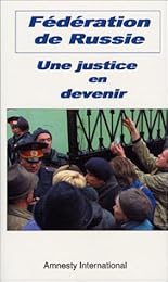 Fédération de Russie, une justice en devenir