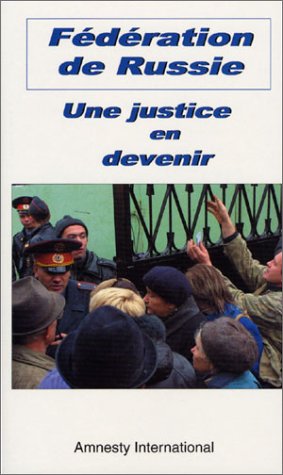 Fédération de Russie, une justice en devenir