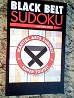 Black Belt Sudoki, Paperback, 2005 Edition, 144 Pages, New 1402743920 Book Cover