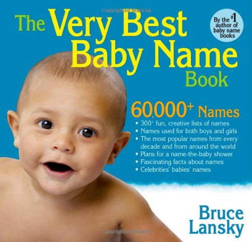 Very Common Names Buy The Very Best Baby Name Book: 60,000+ Baby Names, lists of most ...