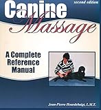 Canine Massage: A Complete Reference Manual