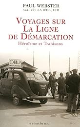 Voyages sur la ligne de démarcation