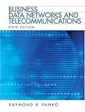 Business Data Networks and Telecommunications (6th Edition) by 