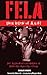 Fela: This Bitch of a Life