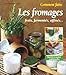 Comment faire les fromages by 