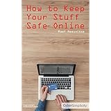 How to Keep Your Stuff Safe Online