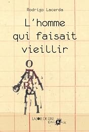 L' homme qui faisait vieillir