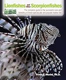Lionfishes and Other Scorpionfishes by Frank E. Marini Ph. D.