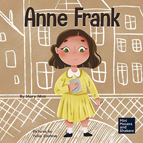 Anne Frank A Kid's Book About Hope (Mini Movers and Shakers) Pricepulse