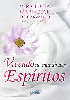 Livro Vivendo No Mundo Dos Espíritos