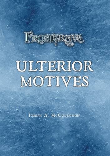 Frostgrave: Ulterior Motives