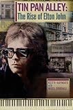 Tin Pan Alley: The Rise Of Elton John