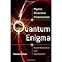 Quantum Enigma: Physics Encounters Consciousness