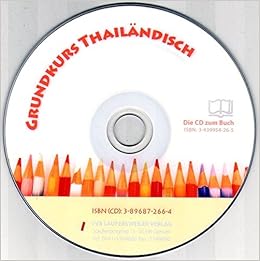 Grundkurs Thailandisch Einfuhrung Ins Sprechen Schreiben Und Lesen Grundkurs Thailandisch Cd Zum Sprachbuch Cd Zum Buch Mit Sprachubungen Thailandische Sprachbucher Amazon De Giovanoli Sandro Bucher