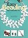 Easy Beading Vol. 9: Fast. Fashionable. Fun.