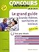 Concours Infirmier 2018-2019 Le Grand Guide Grands Thèmes Sanitaires Et Sociaux: Ecrit Et Oral; Le by 