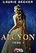 Alcyon Tome 1 (French Edition) by Laurie Becker, Éditions Plumes du Web