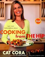Cooking From the Hip: Fast, Easy, Phenomenal Meals