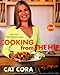 Cooking From the Hip: Fast, Easy, Phenomenal Meals - Book by Cat Cora