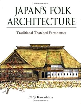Japan S Folk Architecture Traditional Thatched Farmhouses