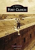 Fort Clinch (Images of America) by Frank A. Ofeldt III