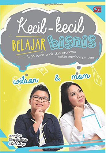 Kecil Kecil Belajar Bisnis Indonesian Edition Tirta Wilson 9786020319681 Amazon Com Books