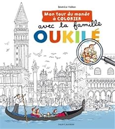 Mon tour du monde à colorier avec la famille Oukilé