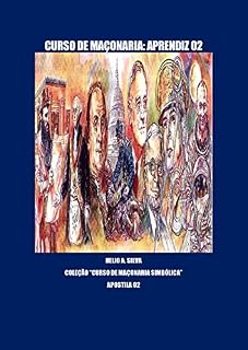 Livro Maçonaria Grau Aprendiz: Apostila 02 (Curso de Maçonaria Simbólica Livro 1)