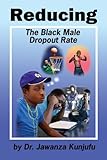 Reducing the Black Male Dropout Rate
