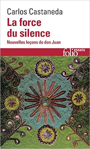 Amazon Fr La Force Du Silence Nouvelles Lecons De Don Juan Castaneda Carlos Naccache Amal Livres