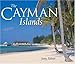The Cayman Islands: Island Portraits by Jenny Palmer