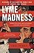 Lyme Madness: Rescuing My Son Down The Rabbit Hole of Chronic Lyme Disease.