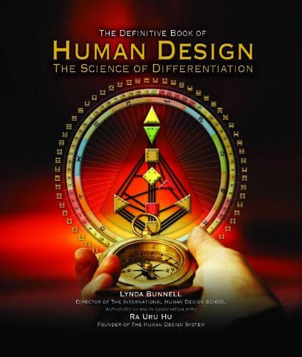 Human Design Revealed: The Definitive Manual and Complete