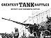 Greatest Tank Battles