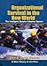 Organizational Survival in the New World (KMCI Press)