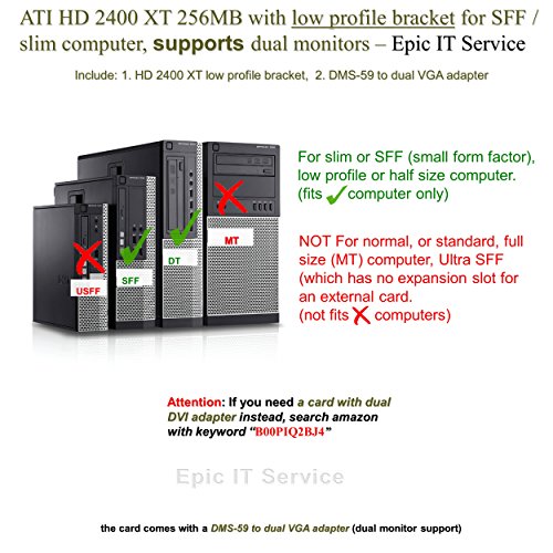 Epic IT Service - ATI HD 2400XT for dual monitor setup (half size bracket, DMS-59 to dual VGA adapter)