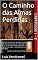 Livro O Caminho das Almas Perdidas (drops)