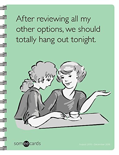 2016 Someecards 17 Month Spiral Planner 2016 Someecards 17 Month Spiral Planner