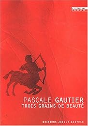 Trois grains de beauté