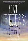 Love Letters to the Dead: A Novel