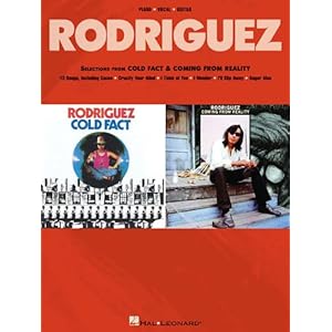 Rodriguez: Selections from Cold Fact & Coming from Reality