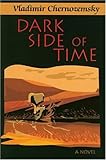 Dark Side of Time by Vladimir Chernozemsky