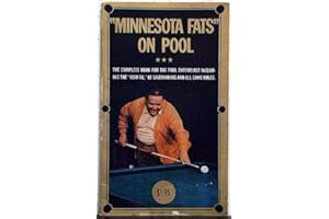 Minnesota Fats on Pool: The Complete Book for the Pool Enthusiast Including the How to of Shotmaking and All Game Rules