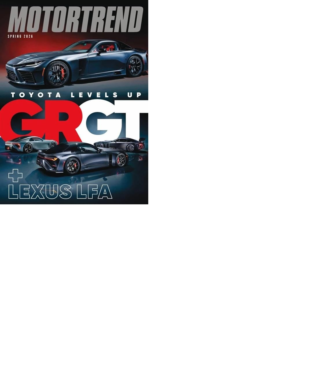 Revista Motor Trend (edición de primavera de 2026) Toyota sube de nivel GRGT + Lexus LFA