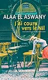 J'ai couru vers le Nil (French Edition) by