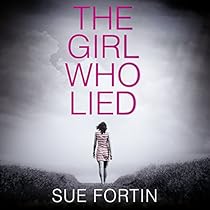 The Girl Who Lied: The 2016 Best-Selling Psychological Drama The Girl Who Lied: The 2016 Best-Selling Psychological Drama